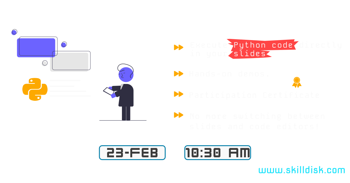 Turning Slides into a Python Playground - skill disk